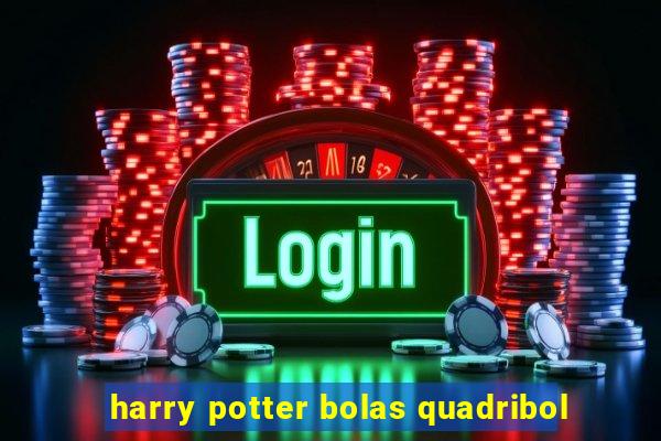 harry potter bolas quadribol